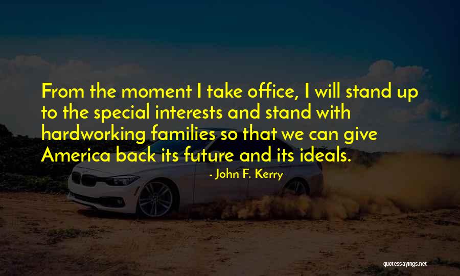 Back Office Quotes By John F. Kerry