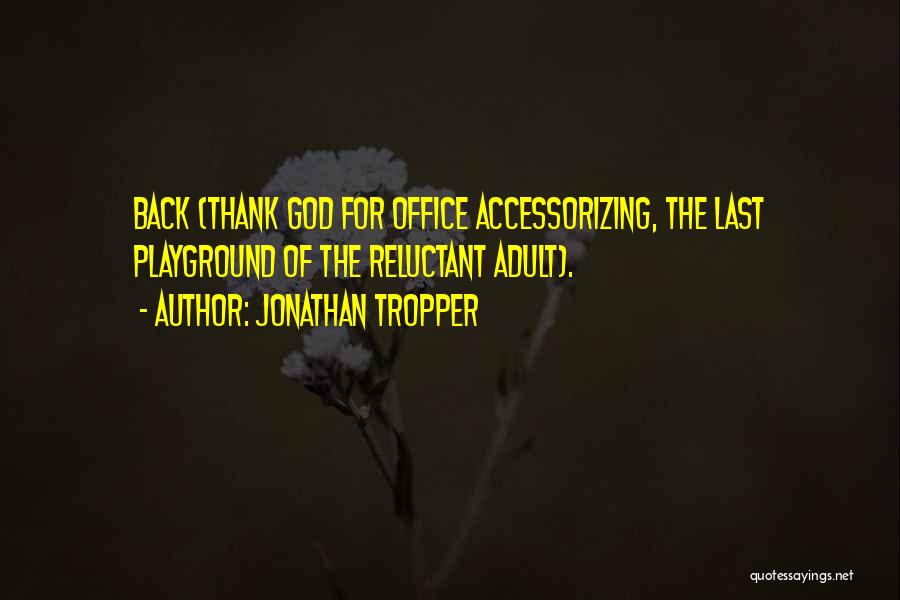 Back Office Quotes By Jonathan Tropper