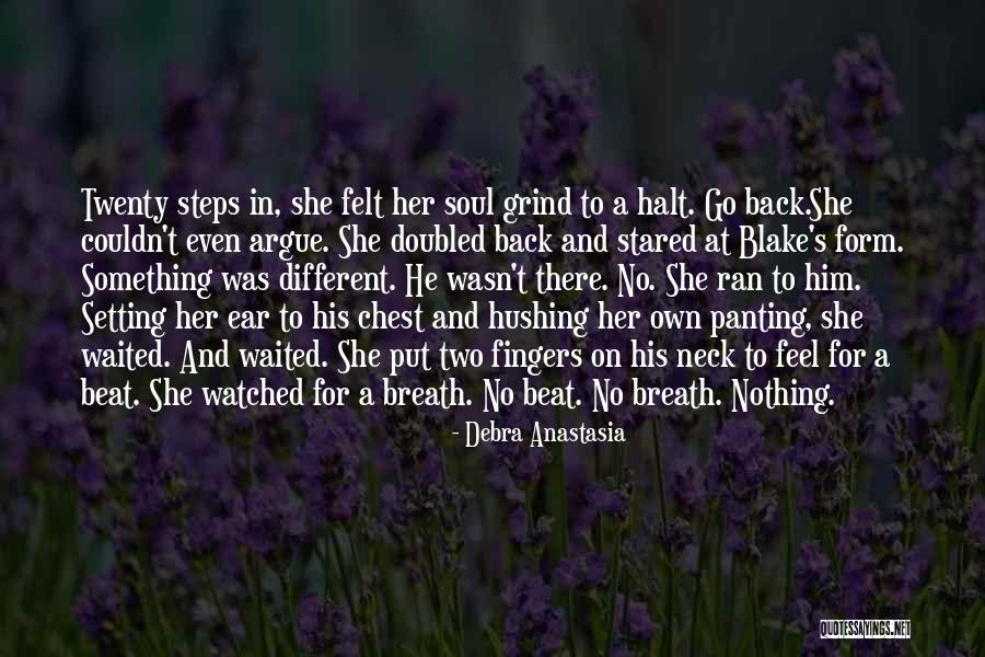 Back On My Grind Quotes By Debra Anastasia Back On My Grind Quotes By Debra Anastasia