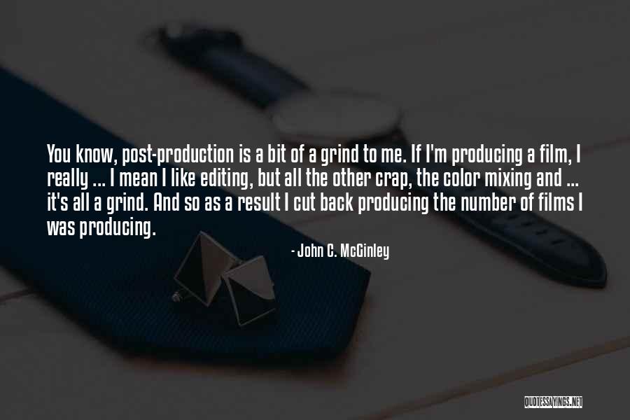 Back On My Grind Quotes By John C. McGinley Back On My Grind Quotes By John C. McGinley