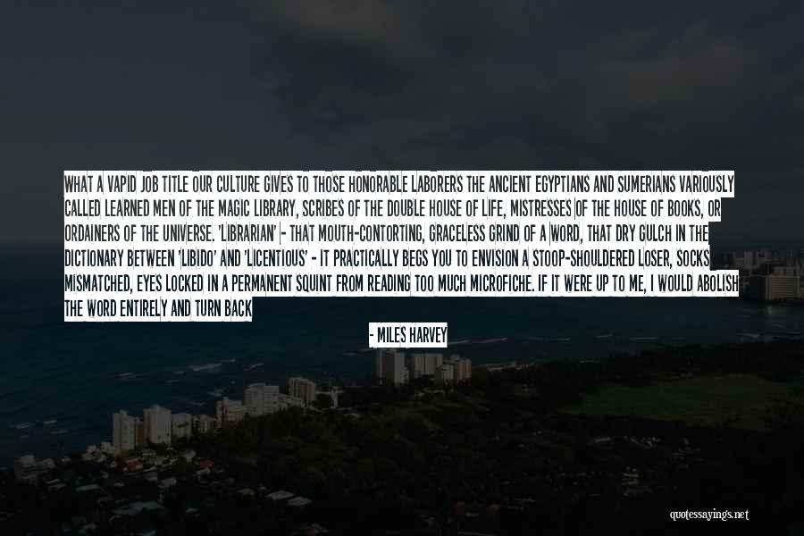 Back On My Grind Quotes By Miles Harvey Back On My Grind Quotes By Miles Harvey