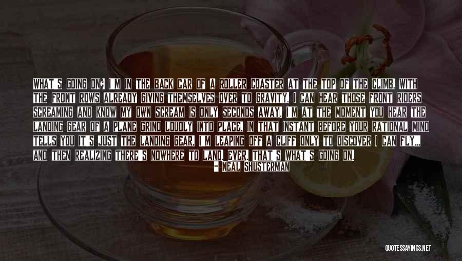 Back On My Grind Quotes By Neal Shusterman Back On My Grind Quotes By Neal Shusterman