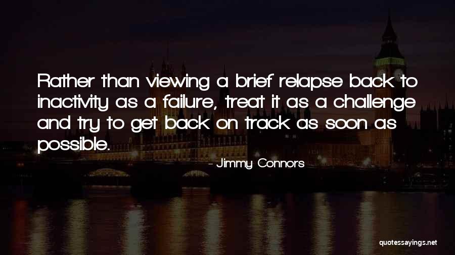 Back On Track Quotes By Jimmy Connors