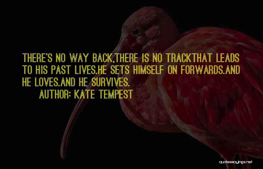 Back On Track Quotes By Kate Tempest