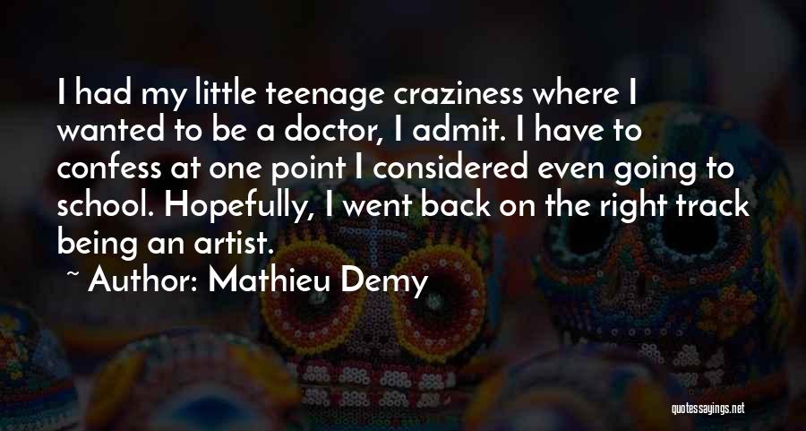 Back On Track Quotes By Mathieu Demy