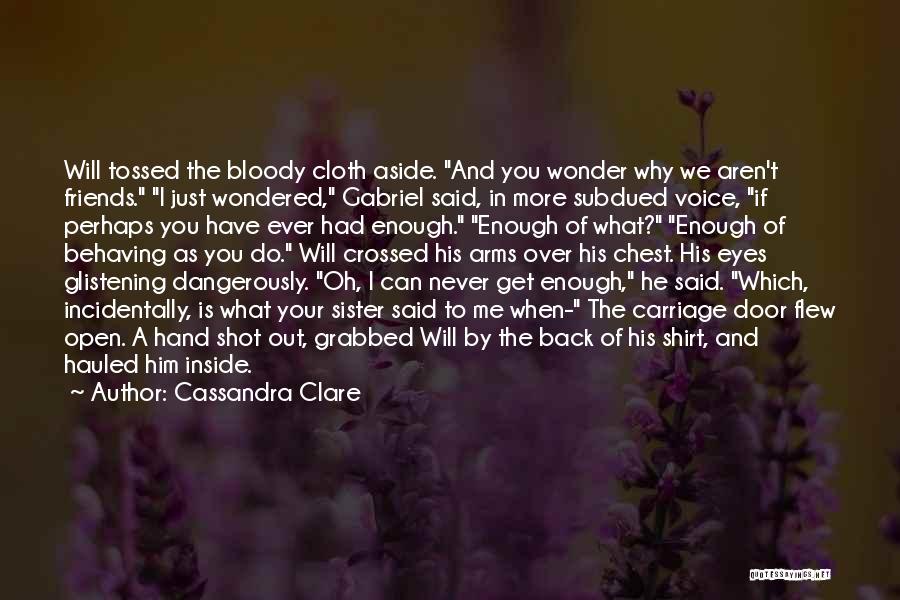 Back Out Quotes By Cassandra Clare