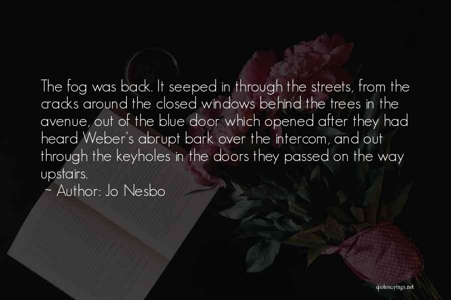 Back Out Quotes By Jo Nesbo