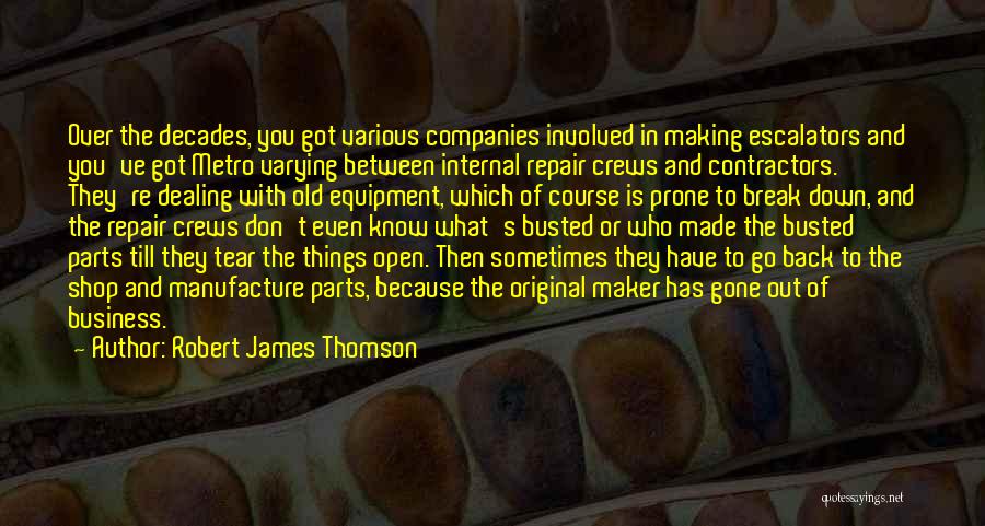 Back Out Quotes By Robert James Thomson