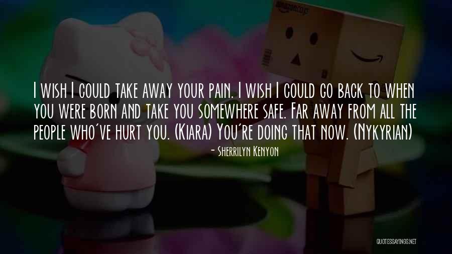 Back Pain Go Away Quotes By Sherrilyn Kenyon