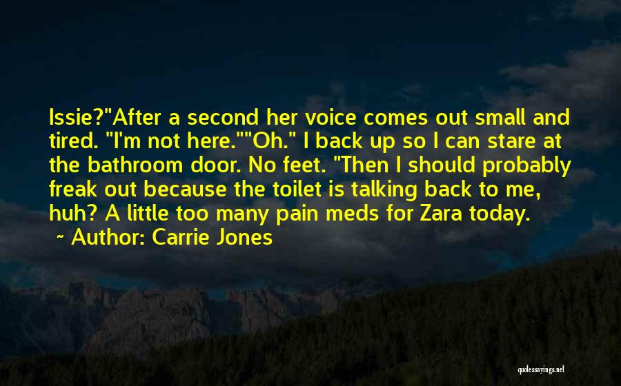 Back Pain Quotes By Carrie Jones