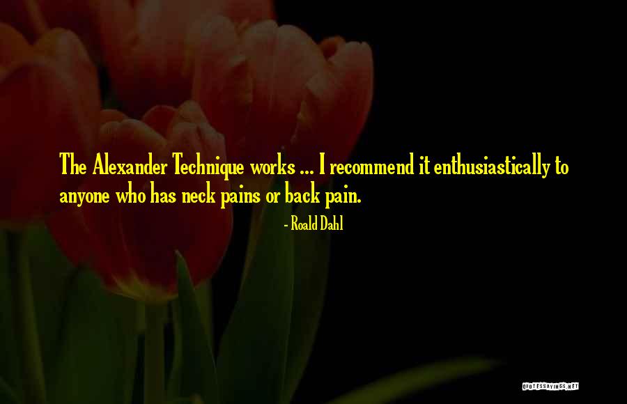 Back Pains Quotes By Roald Dahl Back Pains Quotes By Roald Dahl