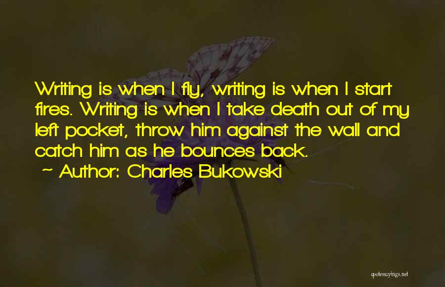Back Pocket Quotes By Charles Bukowski