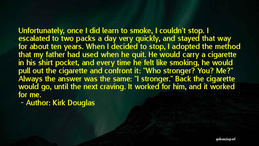 Back Pocket Quotes By Kirk Douglas
