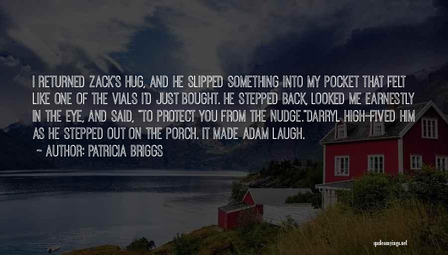 Back Pocket Quotes By Patricia Briggs