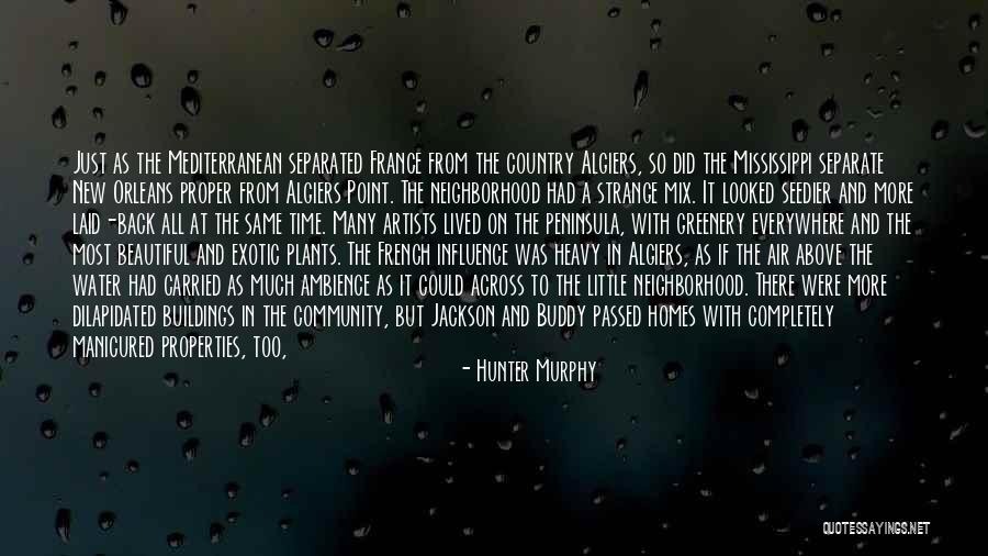Back Porches Quotes By Hunter Murphy Back Porches Quotes By Hunter Murphy