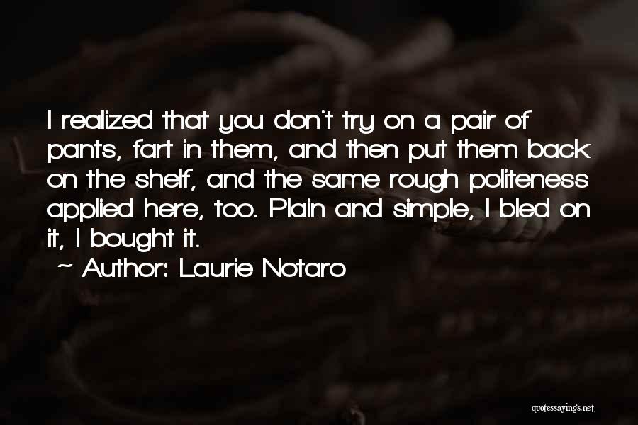 Back Quotes By Laurie Notaro