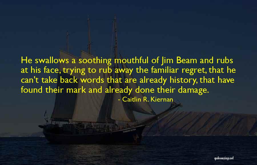 Back Rubs Quotes By Caitlin R. Kiernan Back Rubs Quotes By Caitlin R. Kiernan