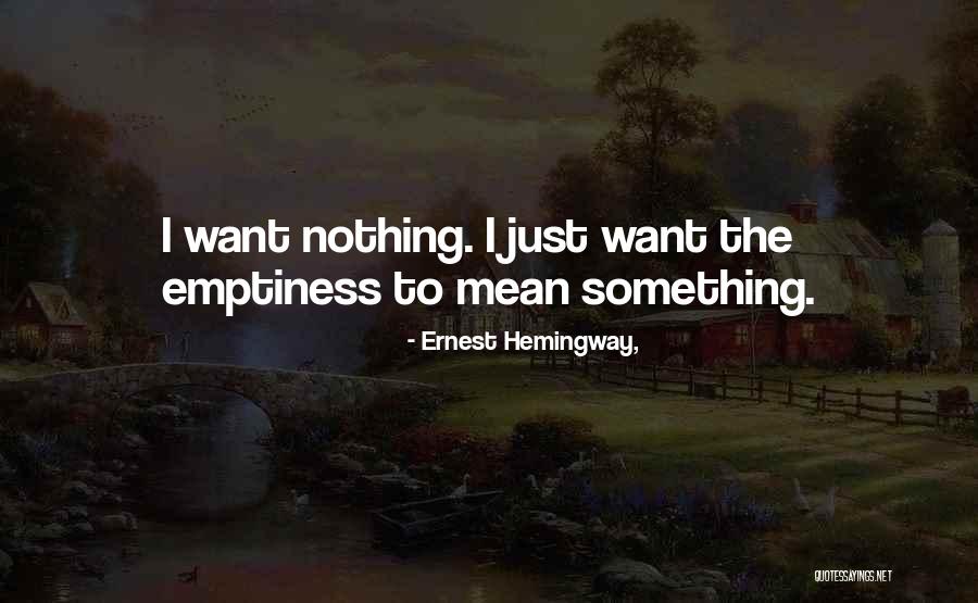 Back Scratching Techniques Quotes By Ernest Hemingway,