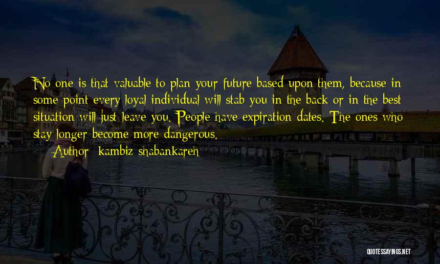 Back Stabbing Quotes By Kambiz Shabankareh