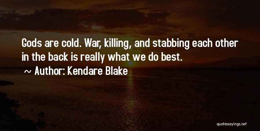 Back Stabbing Quotes By Kendare Blake