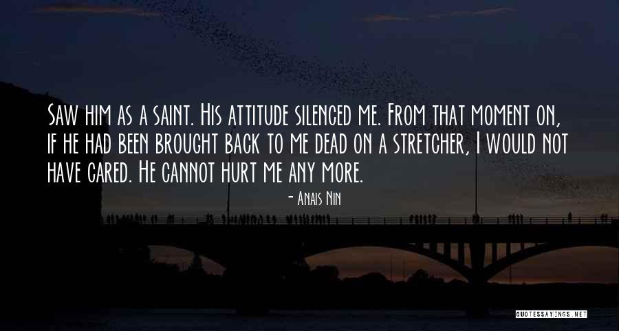 Back Stretcher Quotes By Anais Nin Back Stretcher Quotes By Anais Nin