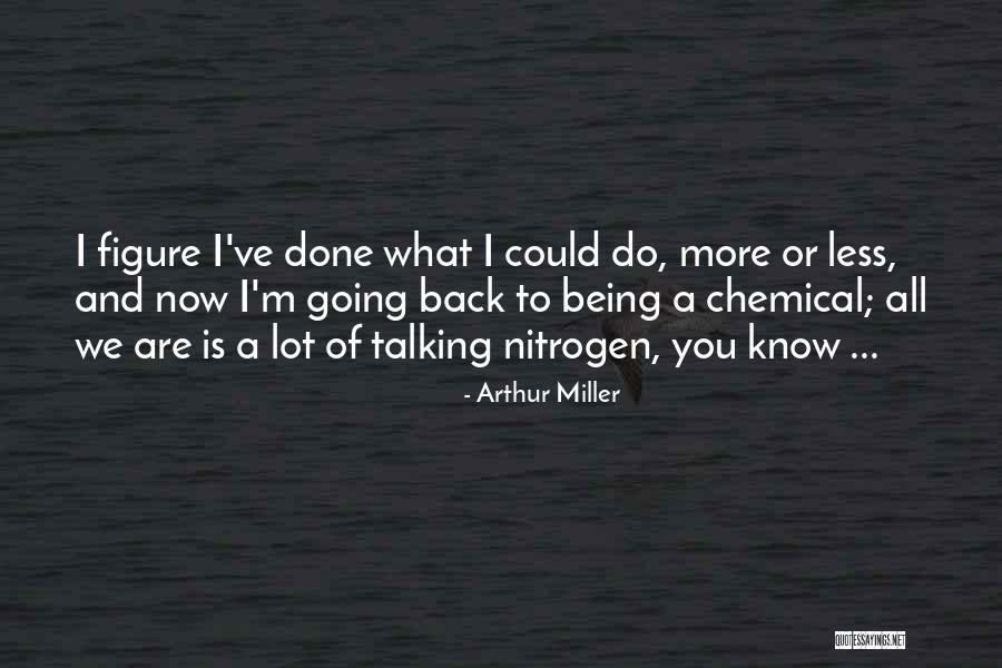 Back Talking Quotes By Arthur Miller