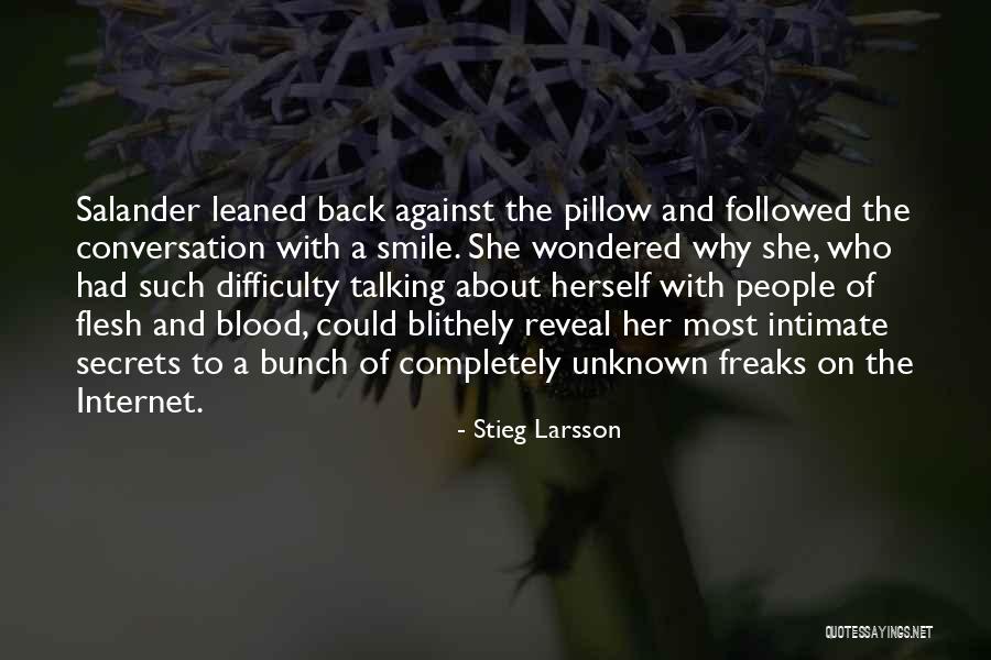 Back Talking Quotes By Stieg Larsson