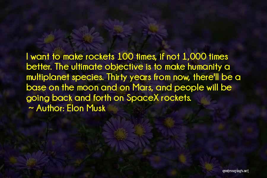 Back The Future Quotes By Elon Musk