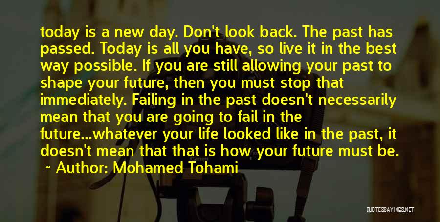 Back The Future Quotes By Mohamed Tohami