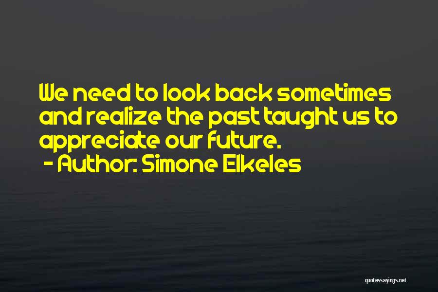 Back The Future Quotes By Simone Elkeles