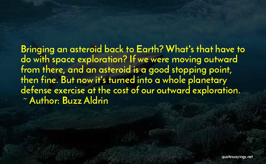 Back Then And Now Quotes By Buzz Aldrin
