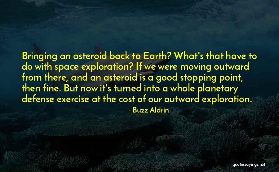 Back Then And Now Quotes By Buzz Aldrin