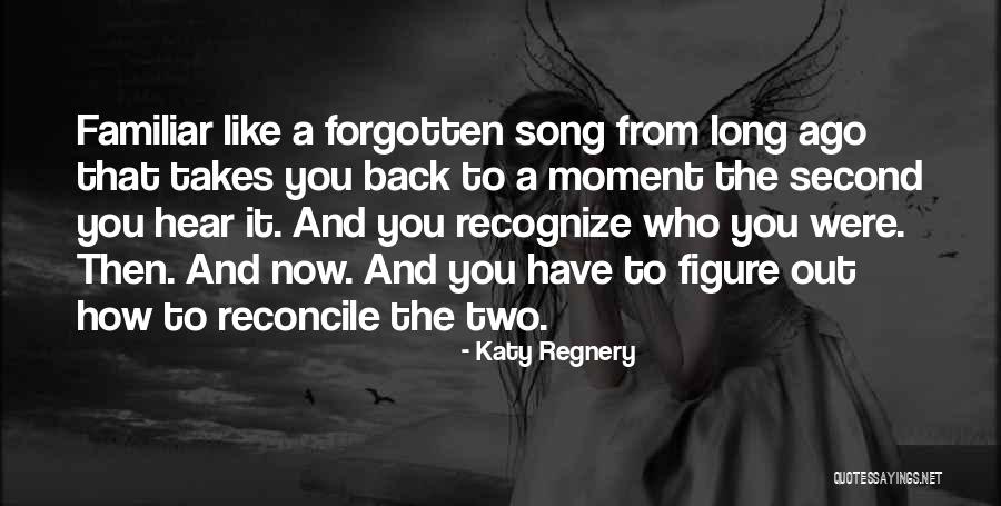 Back Then And Now Quotes By Katy Regnery