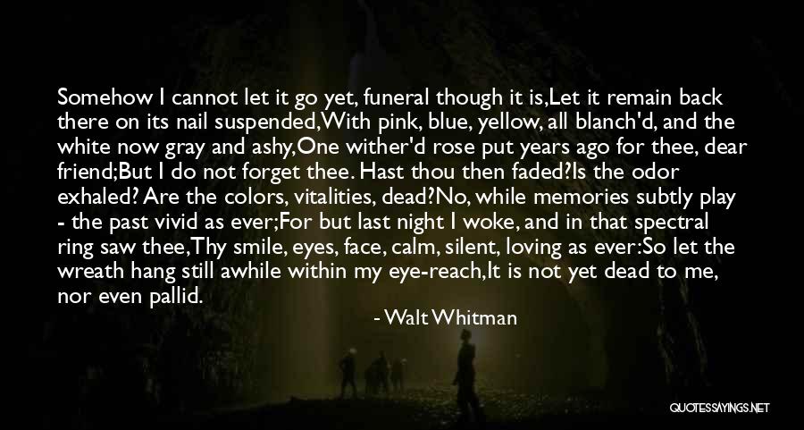 Back Then And Now Quotes By Walt Whitman