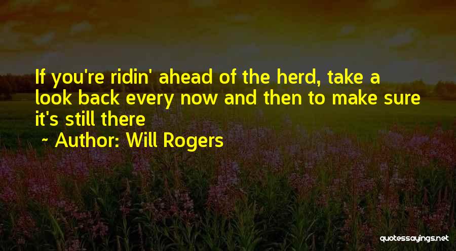 Back Then And Now Quotes By Will Rogers