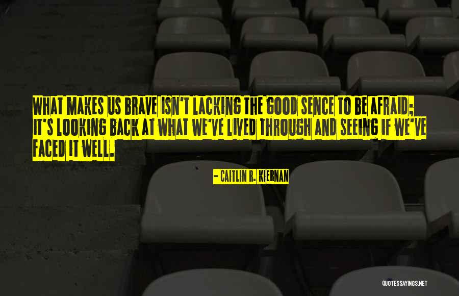 Back Through The Looking Quotes By Caitlin R. Kiernan Back Through The Looking Quotes By Caitlin R. Kiernan
