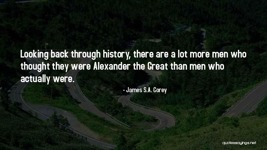 Back Through The Looking Quotes By James S.A. Corey Back Through The Looking Quotes By James S.A. Corey