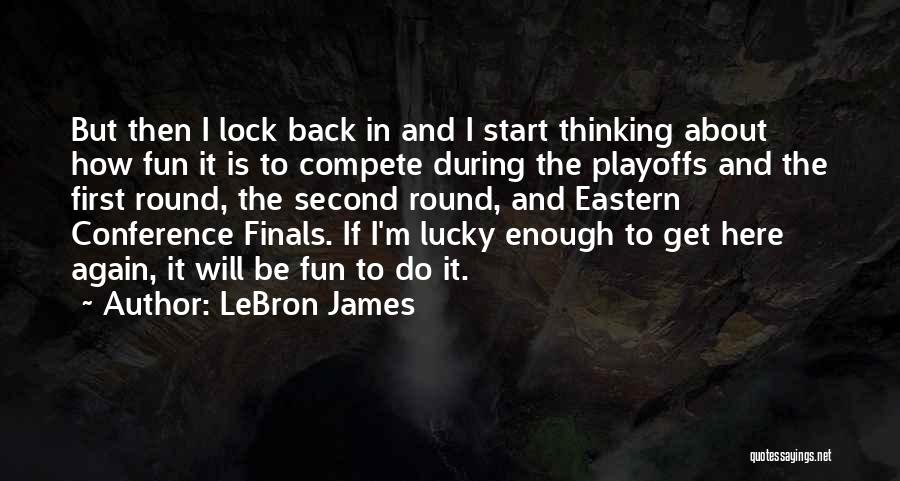 Back To Back Championships Quotes By LeBron James