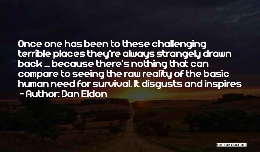 Back To Basic Quotes By Dan Eldon