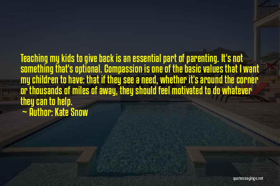 Back To Basic Quotes By Kate Snow