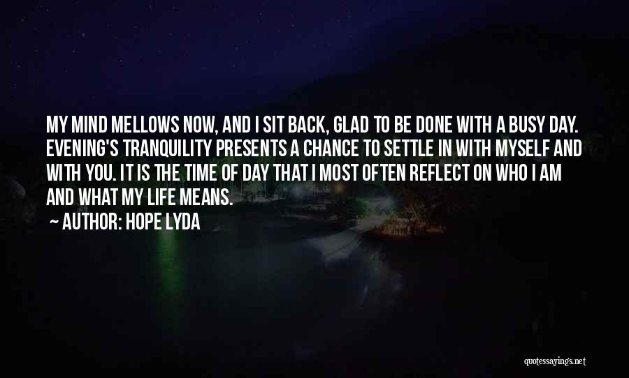 Back To Busy Life Quotes By Hope Lyda