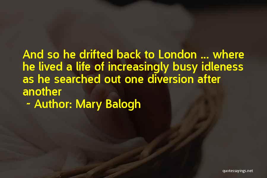 Back To Busy Life Quotes By Mary Balogh