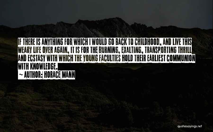 Back To Childhood Quotes By Horace Mann