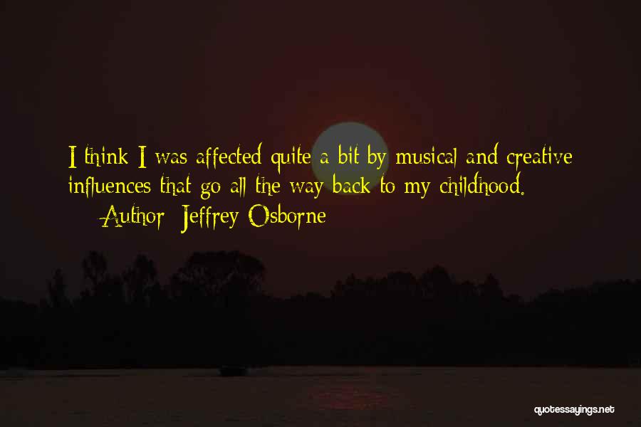 Back To Childhood Quotes By Jeffrey Osborne