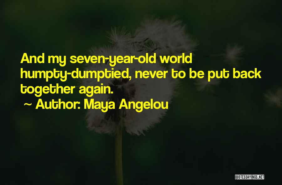 Back To Childhood Quotes By Maya Angelou