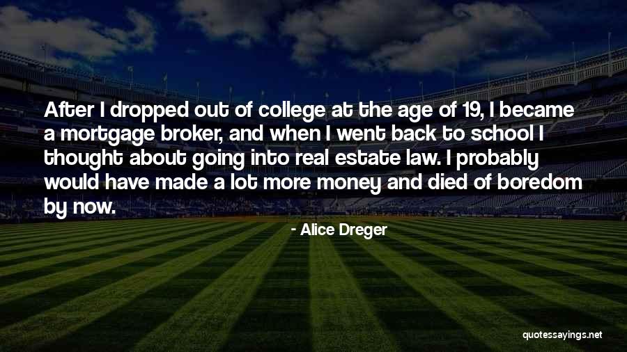 Back To College Quotes By Alice Dreger