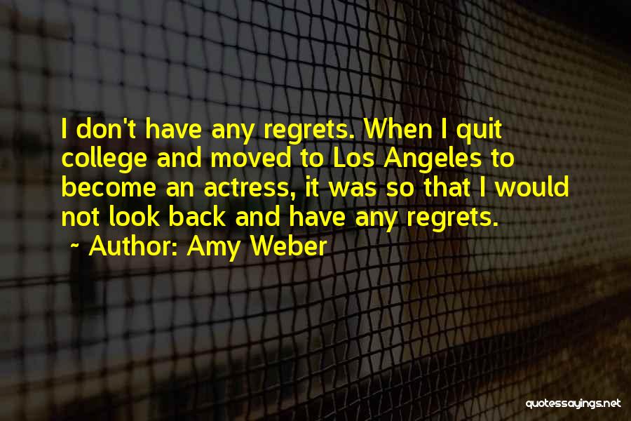 Back To College Quotes By Amy Weber