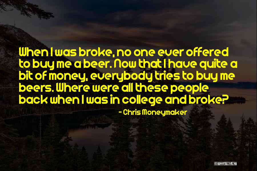 Back To College Quotes By Chris Moneymaker