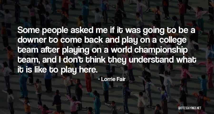 Back To College Quotes By Lorrie Fair