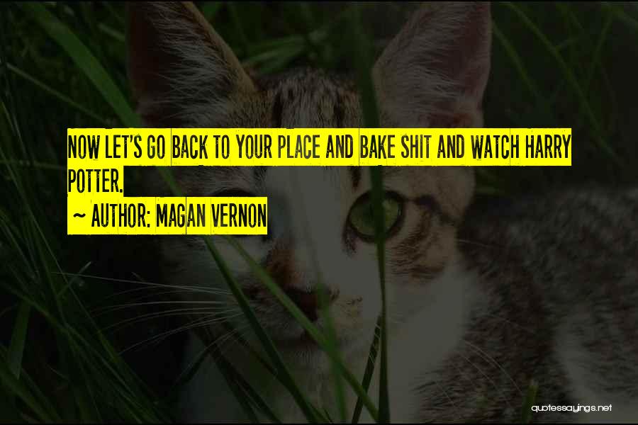 Back To College Quotes By Magan Vernon